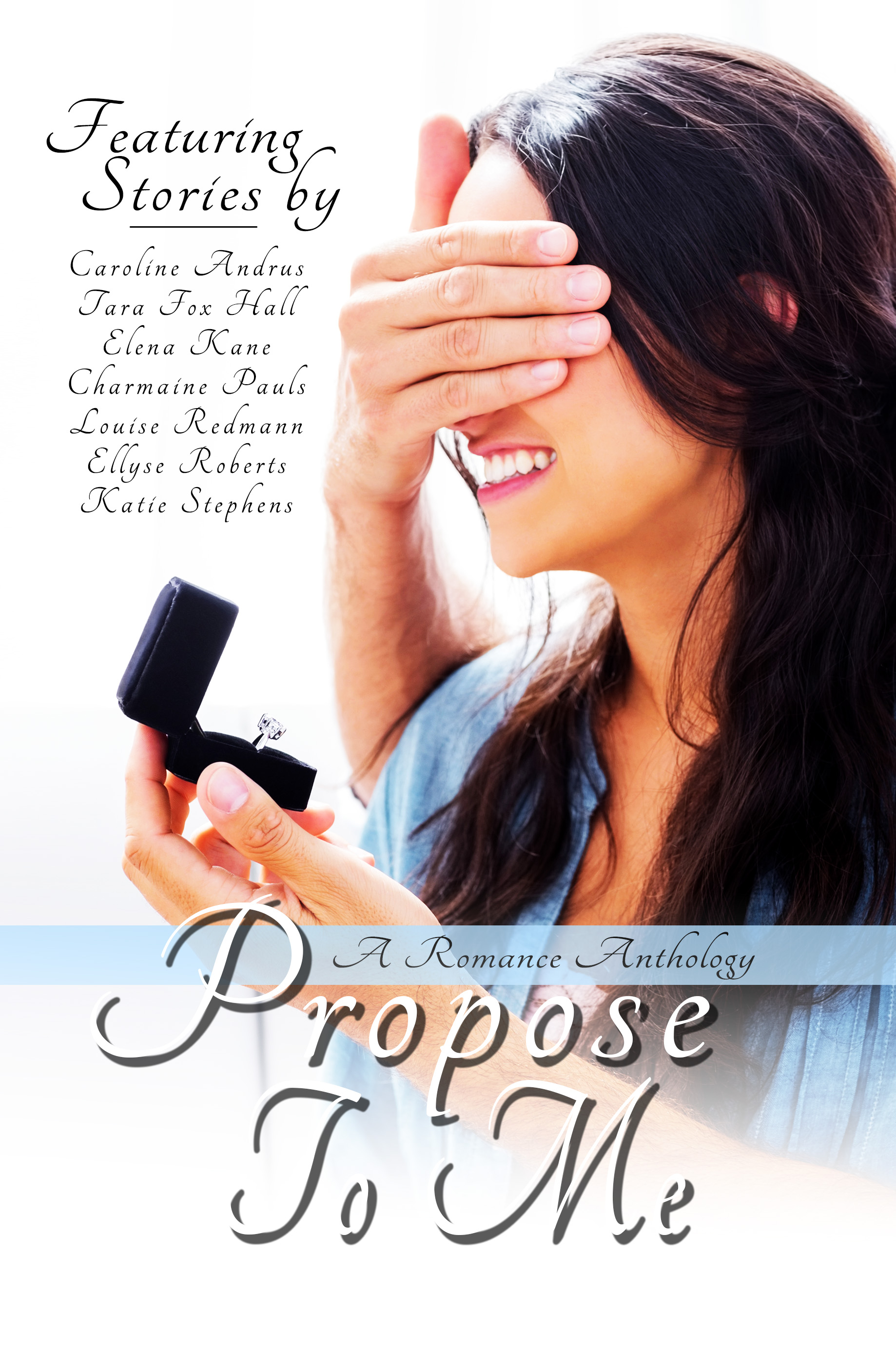 Propose to Me, a marriage proposal anthology