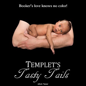 #TempletsTastyTails Excerpt- Erika’s Six Months Pregnant and Impatient