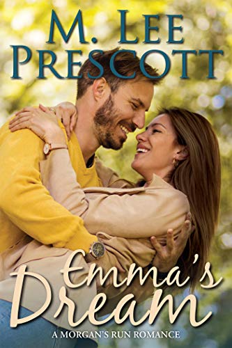 Cover - Emma's Dream (Morgan's Run Romances Book 1) by M. Lee Prescott