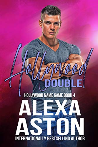 Cover - Hollywood Double (Hollywood Name Game Book 4) by Alexa Aston