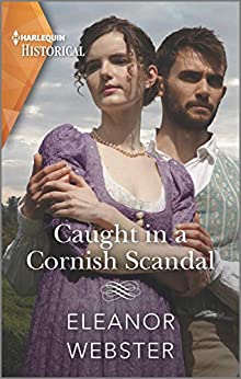 Cover - Caught in a Cornish Scandal by Eleanor Webster